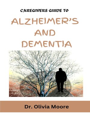 cover image of CAREGIVERS GUIDE TO ALZHEIMERS AND DEMENTIA